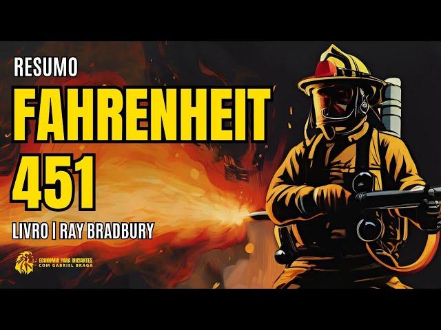 FAHRENHEIT 451: Resumo e Análise do Livro | Ray Bradbury | Resenha