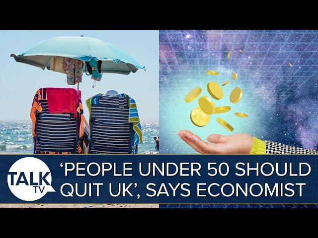 People Under 50 Should Quit The UK Says Economist