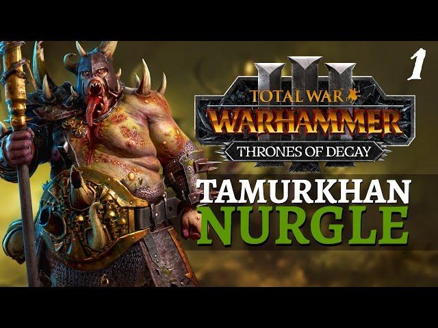 IT'S TAMURKHAN, NOT TAMUR-KHANT | Thrones of Decay - Total War: Warhammer 3 - Nurgle - Tamurkhan 1