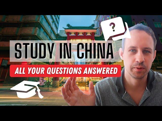 10 FAQs about Studying in China