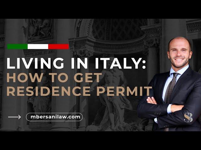 Living in Italy: How to Get a Residence Permit?