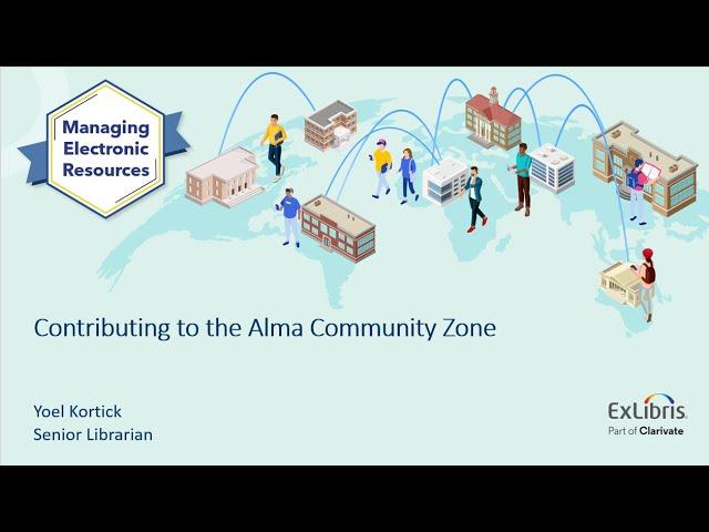 Electronic Resource Management - Contributing to the Alma Community Zone (Dec. 5, 2023)