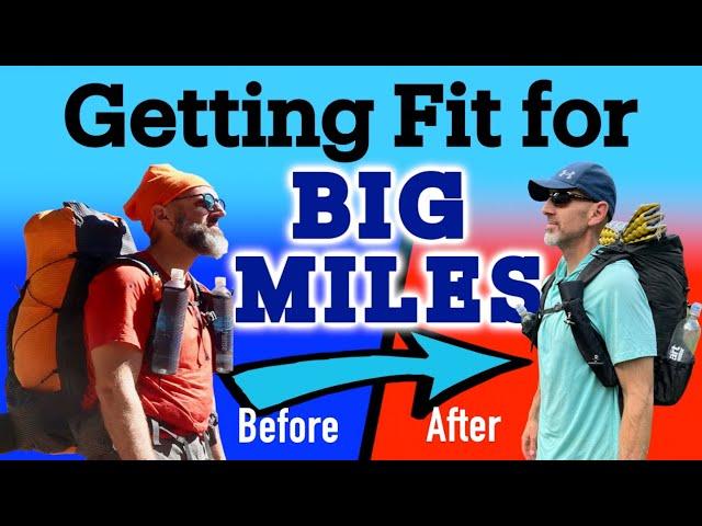 Getting Fit for Big Miles