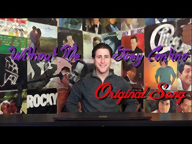 Joey Contino Original - Without Me