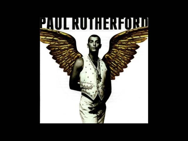 Paul Rutherford - Cracked Wide Open (1989)