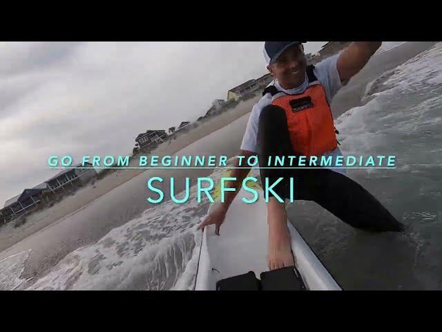 Go From Beginner to Intermediate Surfski