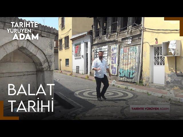 Tarihte Yürüyen Adam - İstanbul | Balat | Kazasker İvaz Efendi Camii | Meydan Çeşmesi