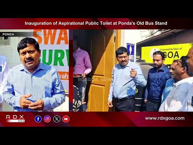 Inauguration of Aspirational Public Toilet at Ponda's Old Bus Stand