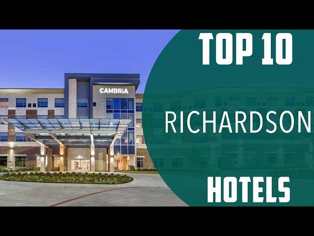 Top 10 Best Hotels to Visit in Richardson | USA - English