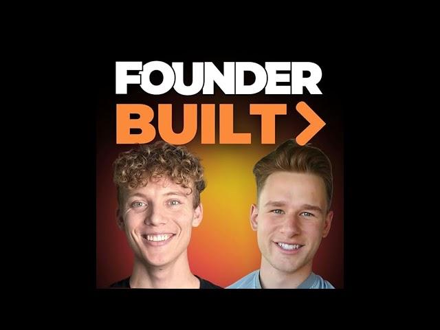 Jaeden Schafer and Matthew Iversen - Founder Built