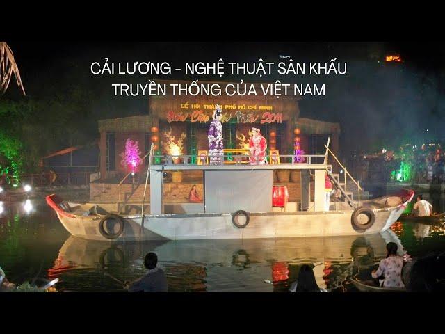 Cải lương - Nghệ thuật sân khấu truyền thống của Việt Nam.
