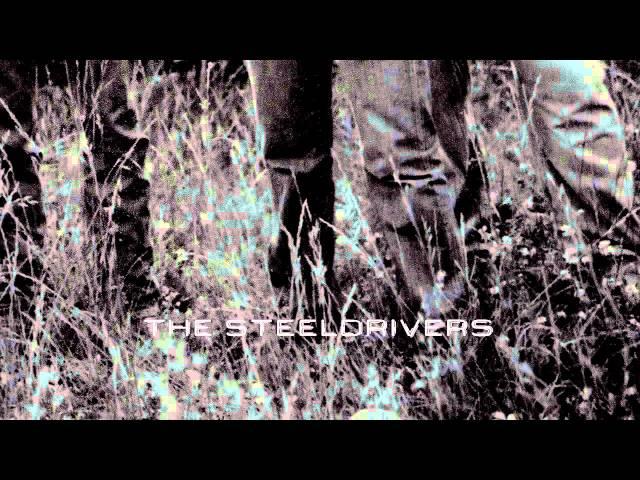 The SteelDrivers - Heaven Sent (Official Audio)