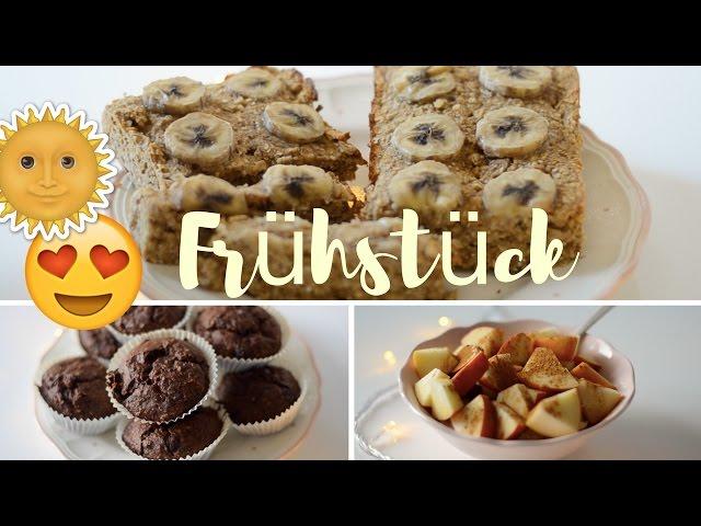 Gesund & Lecker | 3 Frühstücksideen | Charlotte K.