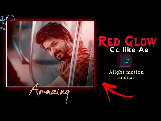 New trending HDR Red glow cc like After effects️alight motion tutorial tamil|@RiyaCreationTamil