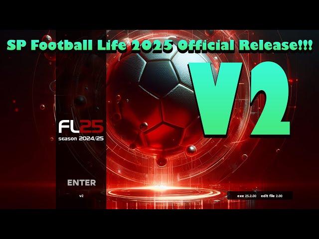 SP Football Life 2025 V2 Official Release!!!