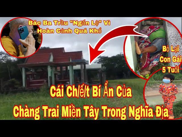 Nhói Lòng Chàng Trai Miền Tây: ra đi “không Kèn Trống” nơi đất khách quê người ai thấy cũng xót xa