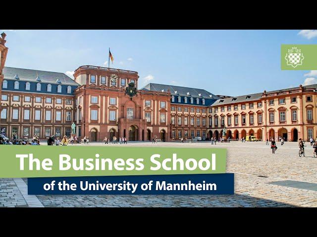 The Business School of the University of Mannheim