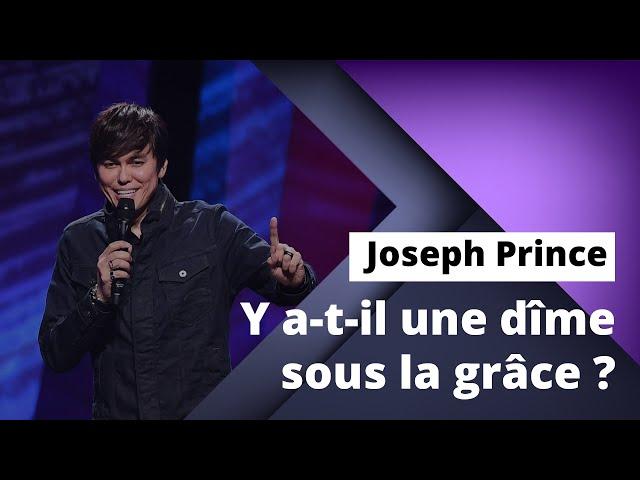 Joseph Prince - Y a-t-il une dîme sous la grâce ?