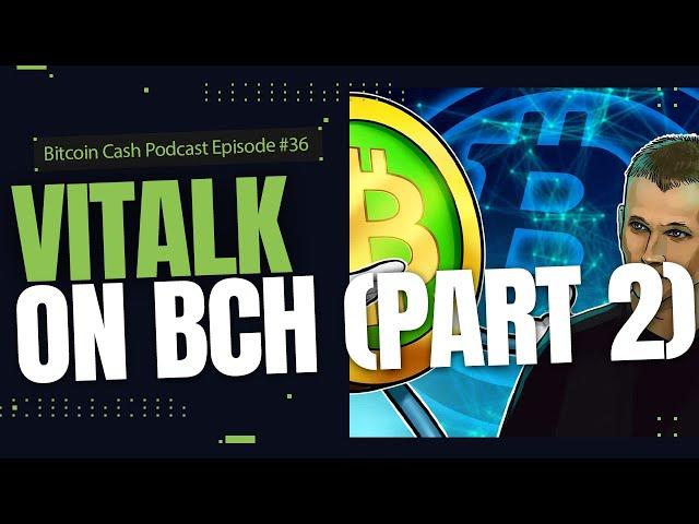 Vitalik on BCH (Part 2)