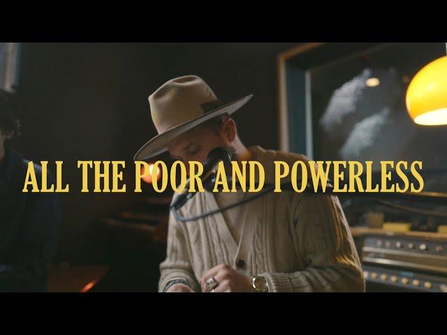 All the Poor and Powerless | The Tabernacle Sessions