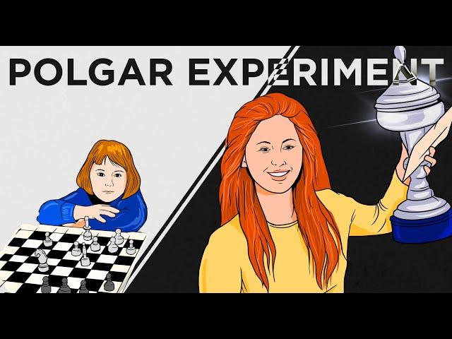 Born to Be a Chess Master - The Polgar Sister Experiment