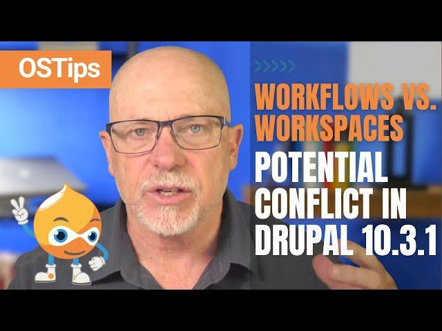 Workflows vs. Workspaces: Potential Conflict in Drupal 10.3.1