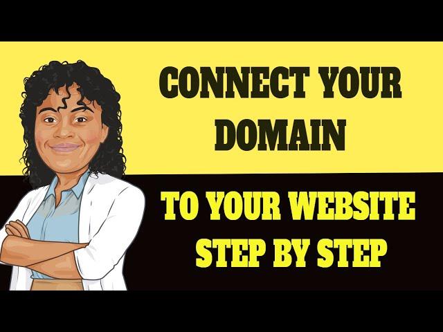 How to Connect Your Website to Your Domain Step by Step