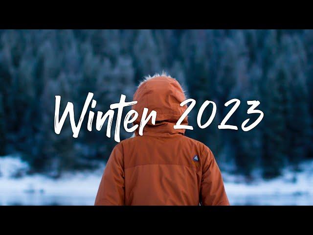 Winter 2023 - my favorite season, Winter - Best Indie, Pop, Folk, Acoustic Compilation