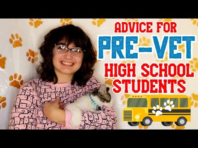 Pre-Vet High School Advice | The Cecelia Report