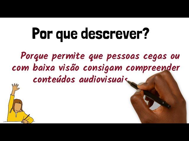 O QUE É AUDIODESCRIÇÃO?