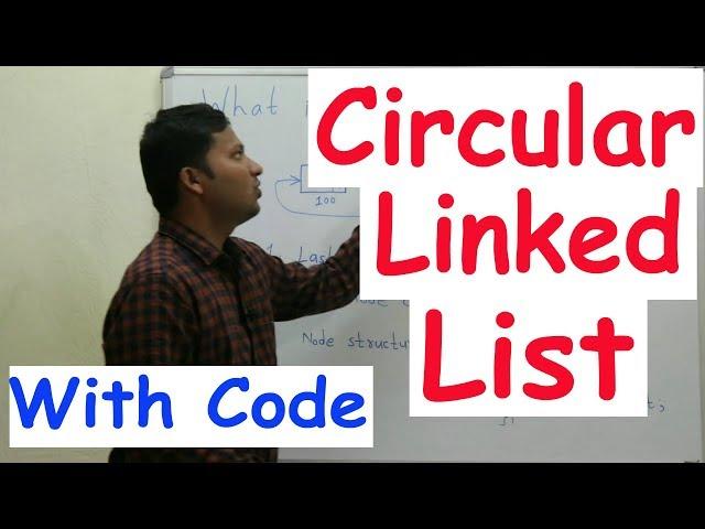 Circular Linked List in Data Structures (with Code)