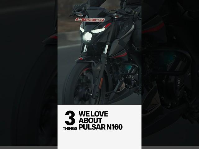 3 Things We Love | Bajaj Pulsar N160 FAQ #2