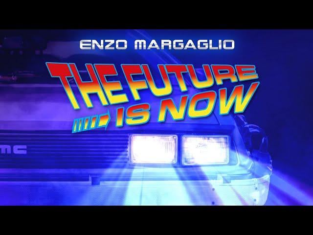 Enzo Margaglio - The Future Is Now