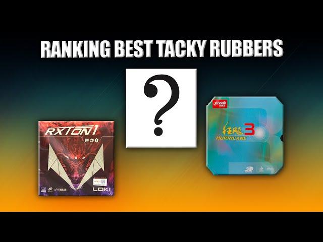 Rating Tacky Table Tennis Rubbers | Top Table Tennis Equipments