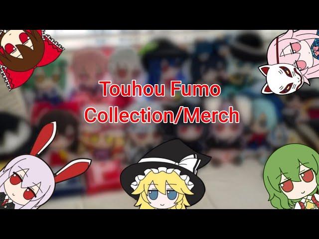 My Touhou fumofumo collection showcase