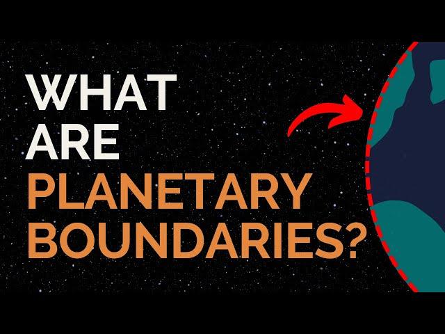 What are Planetary Boundaries?