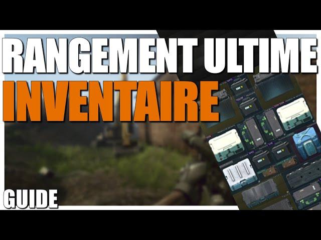 OPTIMISER son INVENTAIRE | RANGER son STASH - Guide Tarkov FR