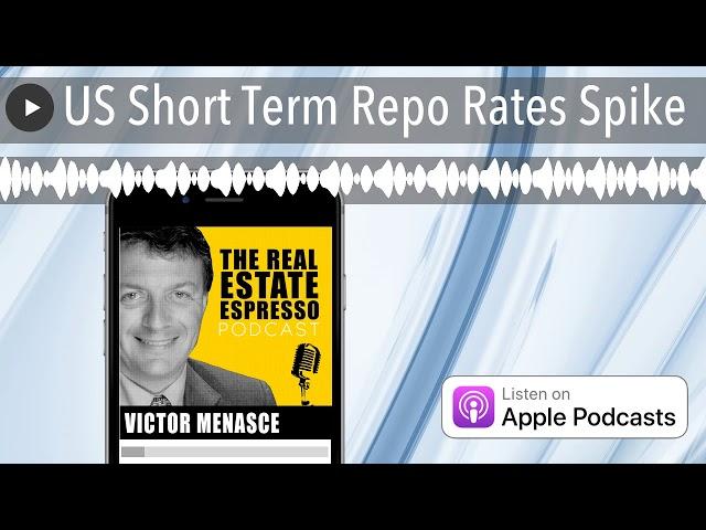 US Short Term Repo Rates Spike