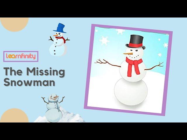The Missing Snowman | Stories for Kids | Learnfinity