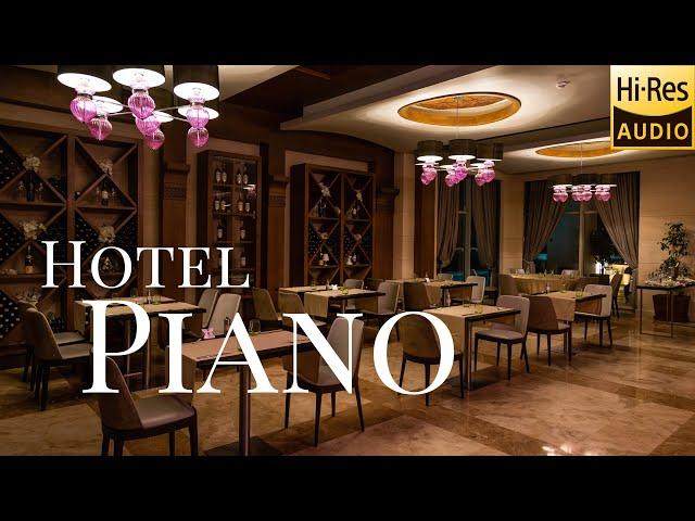 Lounge Piano BGM in the Finest Hotel【Spa/Relaxation/Hi-Res Audio】