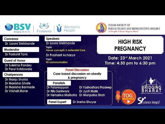 High Risk Pregnancy || 23.03.2021 || TOG Webinar || Science Integra