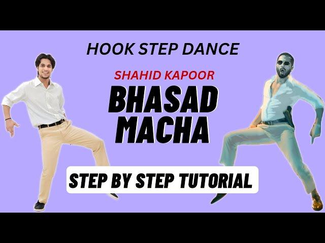 Bhasad Macha Hook Step Dance Tutorial | Shahid Kapoor,Pooja | Deva |Bhasad Macha Song Dance Tutorial