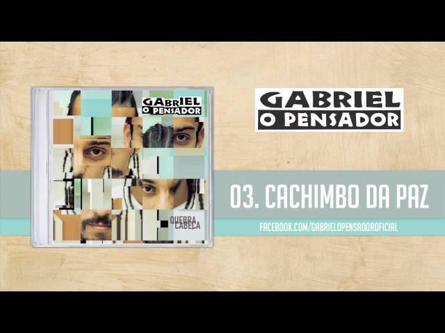 Gabriel o Pensador - Cachimbo da Paz