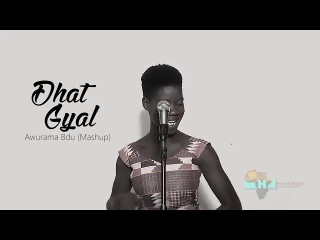 (Dhat Gyal) Awura Ama Badu cover Odo Adaada me