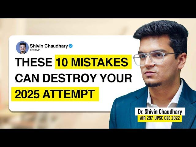 How to *Ruin* your UPSC CSE 2025 Attempt with *EASE*