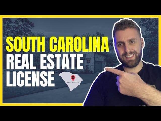 How To Become a Real Estate Agent in South Carolina