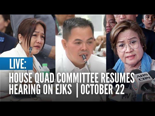 LIVE: House quad committee resumes hearing on EJKs | October 22