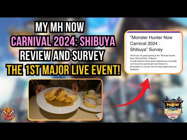 My BEST Monster Hunter Now Carnival 2024: Shibuya Review and Survey! The FIRST MAJOR LIVE EVENT!