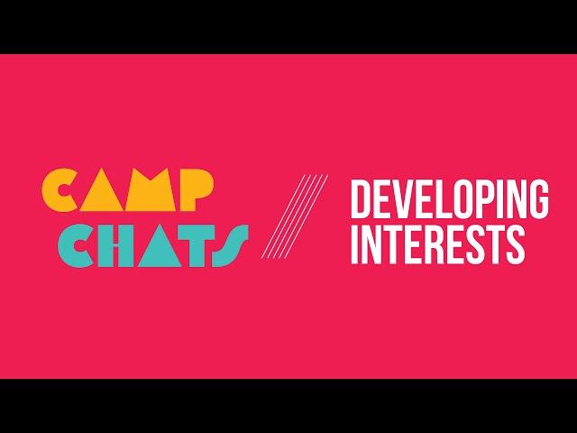 Metro Parent's Virtual Camp Fair (Camp Chats) - Developing Interests