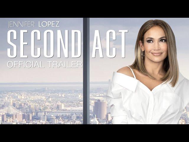 Second Act - Official Trailer - Coming Soon